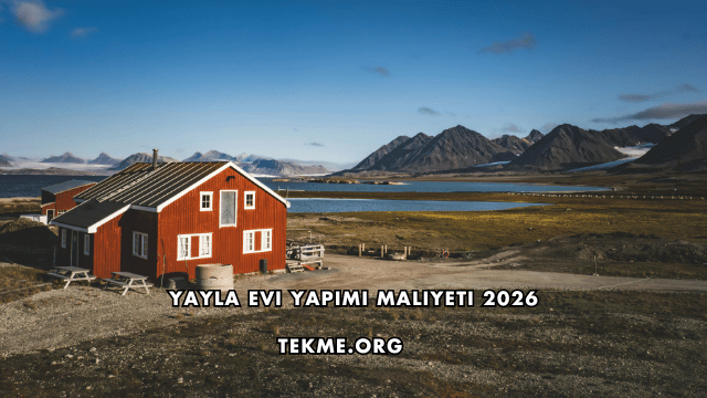 Yayla Evi Yapımı Maliyeti 2026 