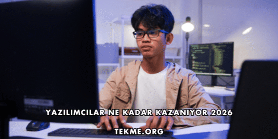 Yazılımcılar Ne Kadar Kazanıyor 2026
