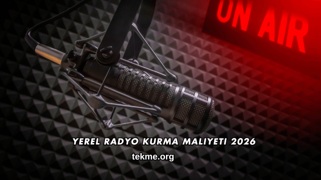 Yerel Radyo Kurma Maliyeti 2026