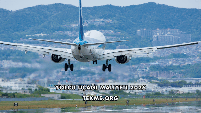 Yolcu Uçağı Maliyeti 2026