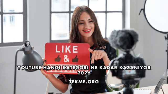 Youtube Hangi Kategori Ne Kadar Kazanıyor 2026
