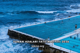 Yunan Adaları Tatil Maliyeti 2026