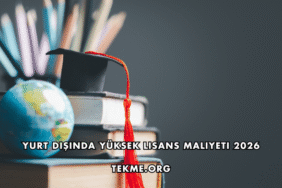 Yurt Dışında Yüksek Lisans Maliyeti 2026