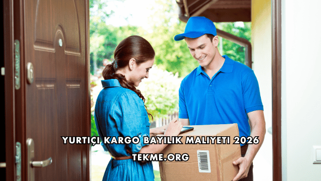 Yurtiçi Kargo Bayilik Maliyeti 2026