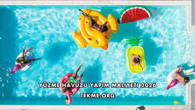 Yüzme Havuzu Yapım Maliyeti 2026