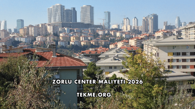 Zorlu Center Maliyeti 2026