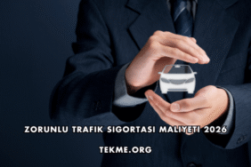 Zorunlu Trafik Sigortası Maliyeti 2026