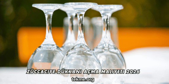 Züccaciye Dükkanı Açma Maliyeti 2026